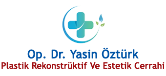 Op. Dr. Yasin Öztürk - Plastik Rekonstrüktif Ve Estetik Cerrahi